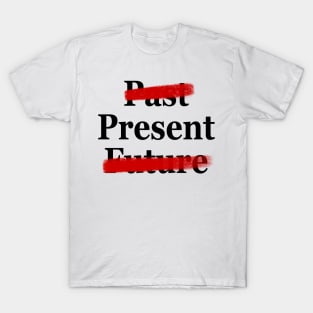 Present T-Shirt